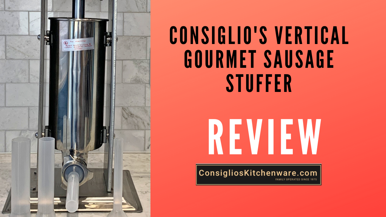 Consiglio's Vertical Gourmet Sausage Stuffer Review - USA